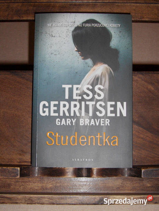 Tess Gerritsen Studentka thrillery, sensacyjne Łódź sprzedam