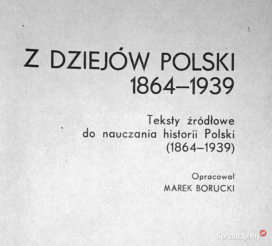 Z dziejów Polski 18641939 Marek Borucki miękka Chełm