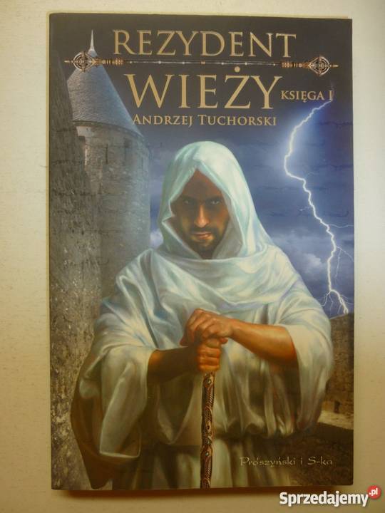 REZYDENT WIEŻY KSIĘGA 1 ANDRZEJ TUCHORSKI literatura piękna - proza polska Inowrocław
