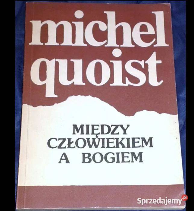 Między człowiekiem a Bogiem Michel Quoist Pozostałe Chełm