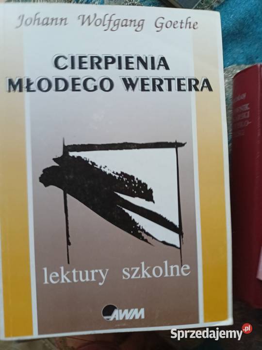 Cierpienia młodego Wertera lektury szkolne Warszawa