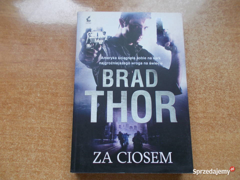 Brad Thor ciosem sprzedam