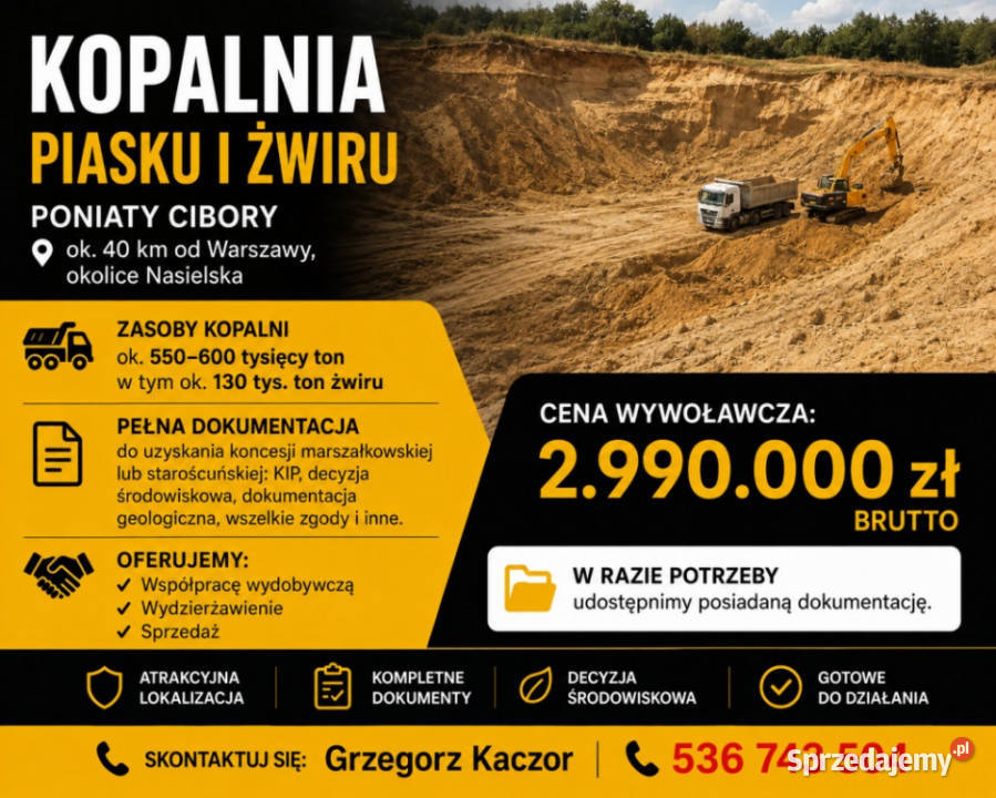Sprzedam podejmę współpracę kopalnia żwiru i Poniaty-Cibory