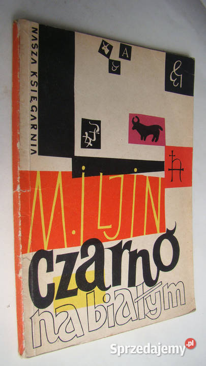 Czarno na białym M Iljin Książki naukowe i popularnonaukowe Limanowa