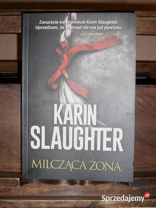 Karin Slaughter Milcząca żona