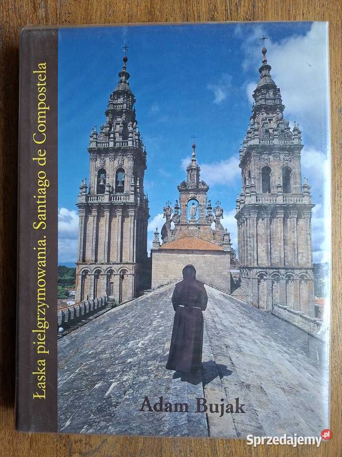 Hiszpania Łaska pielgrzymowania Santiago de małopolskie Kraków