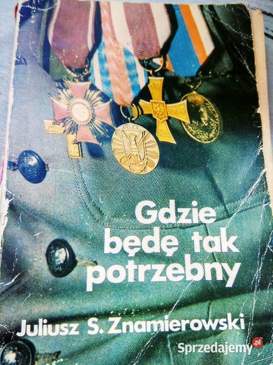 Gdzie będę tak potrzebny Znamierowski pierwsze mazowieckie sprzedam