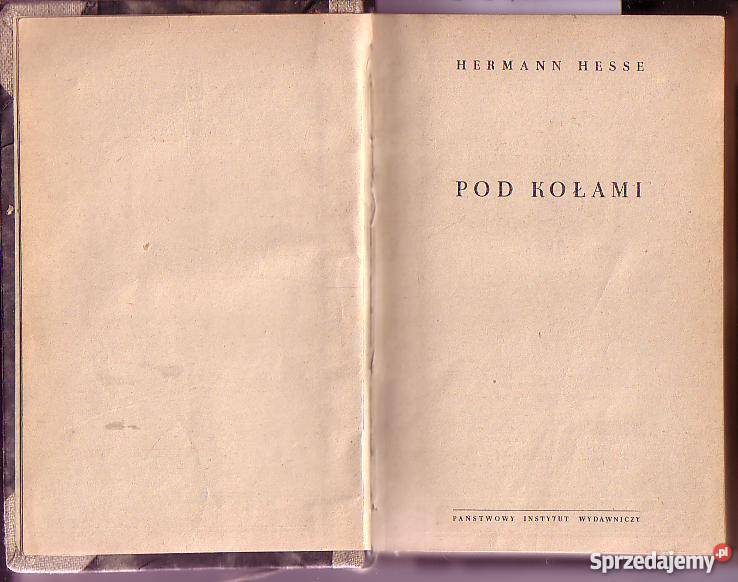 6918 POD KOŁAMI HERMANN HESSE Proza i poezja małopolskie Czyrna