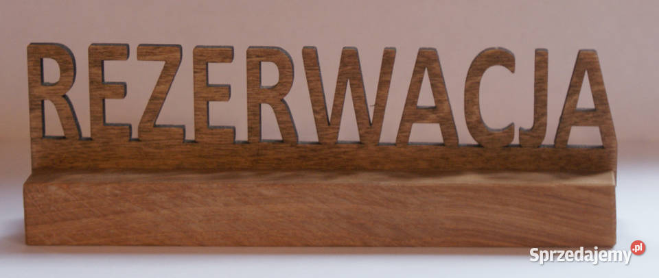 Tabliczka rezerwacja ze sklejki na pods z dębu Siedlce