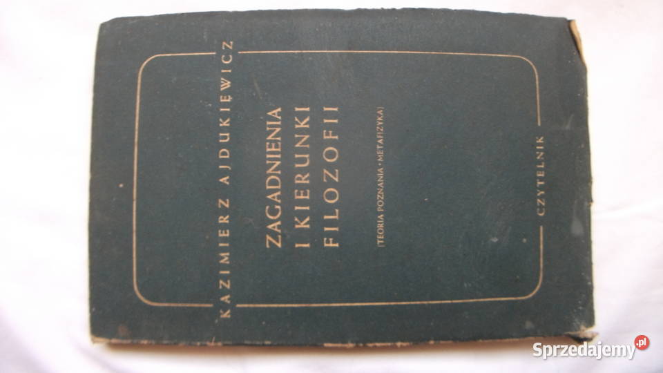 Ajdukiewicz Zagadnienia i kierunki filozofii małopolskie Golczowice