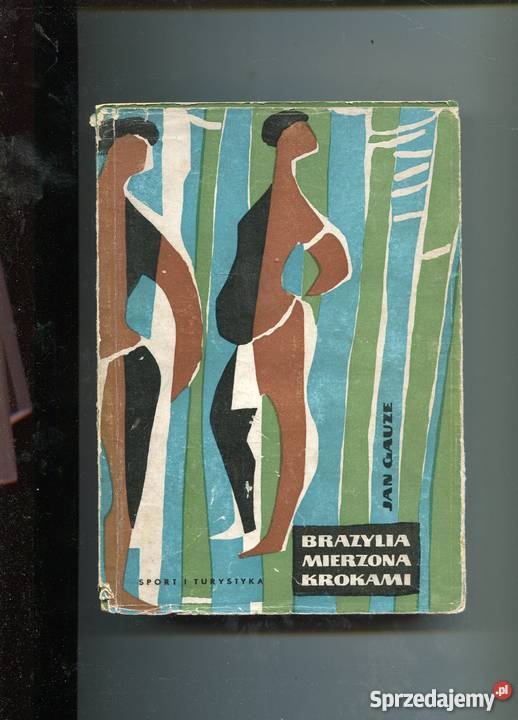 Brazylia mierzona krokami Jan Gauze zachodniopomorskie Szczecin