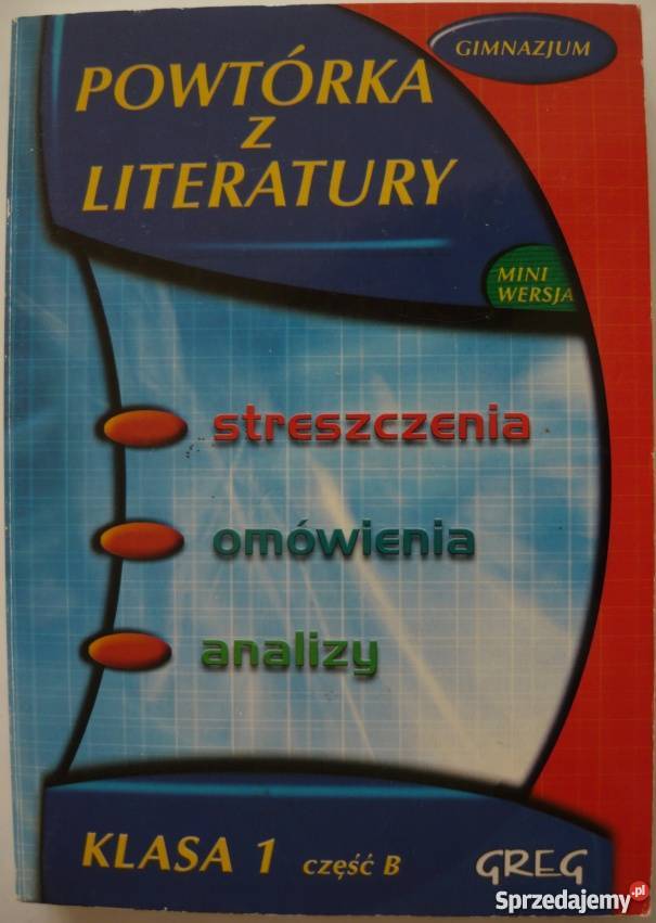 POWTÓRKA Z LITERATURY KLASA 1 CZĘŚĆ B GIMNAZJUM Grudziądz