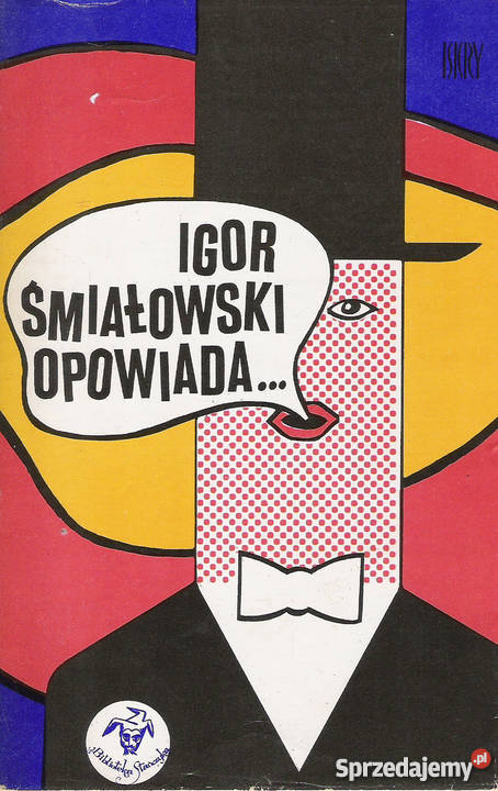 Igor Śmiałowski opowiada Rok wydania 1974 Puławy