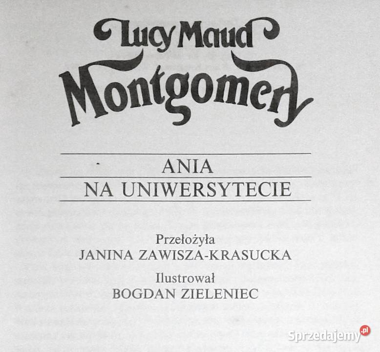 Ania na Uniwersytecie Lucy Maud Montgomery lubelskie Chełm sprzedam