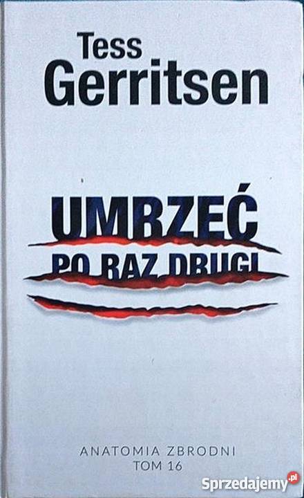 UMRZEĆ RAZ DRUGI GERRITSEN TESS Rok wydania 2017 Koszalin sprzedam