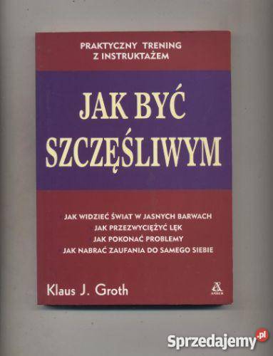 Groth KJ być szczęśliwym Szczecin