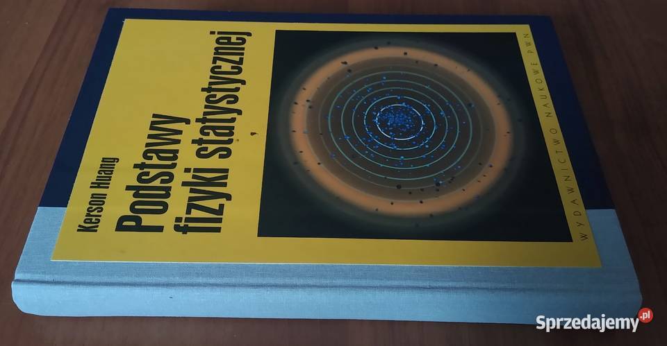 Podstawy fizyki statystycznej Kerson Huang Gdańsk