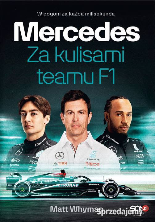 Mercedes kulisami teamu F1 Autor Whyman Matt Szczecin