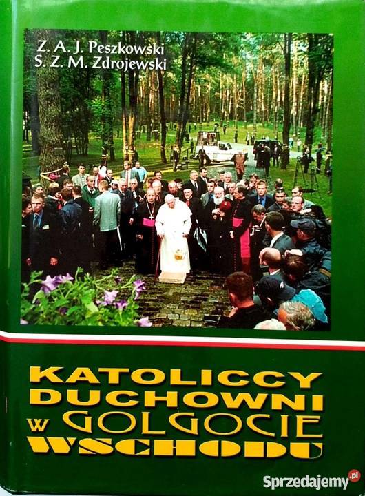 KATOLICCY DUCHOWNI W GOLGOCIE WSCHODU małopolskie