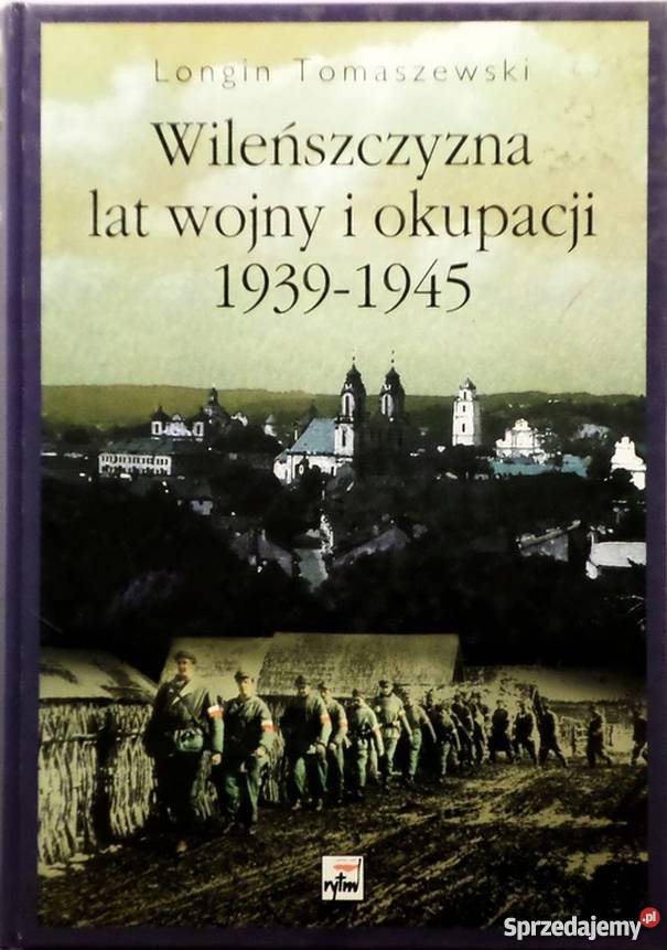 WILEŃSZCZYZNA LAT WOJNY I OKUPACJI 19391945