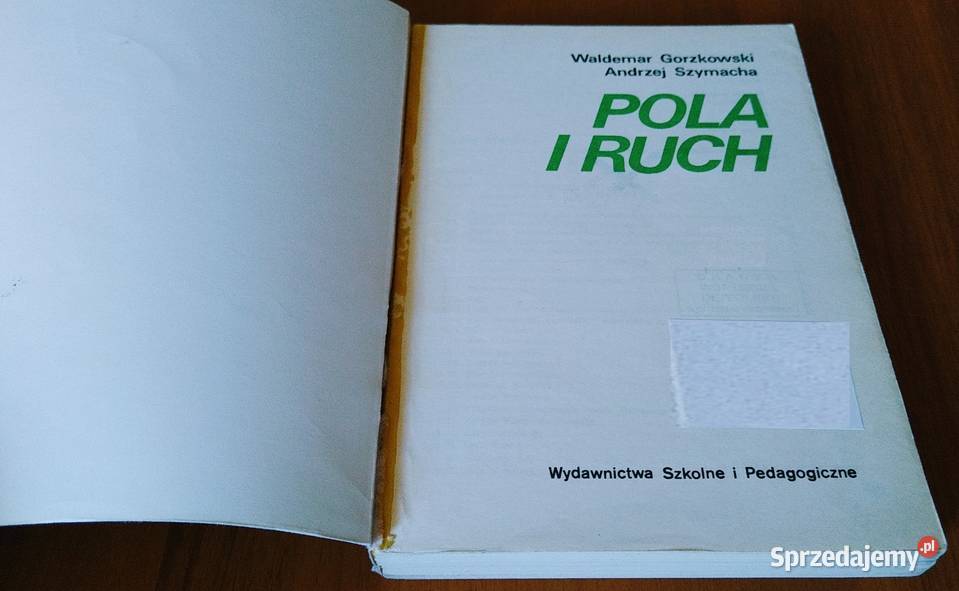 Pola i ruch Waldemar Gorzkowski Andrzej Szymacha miękka Gdańsk