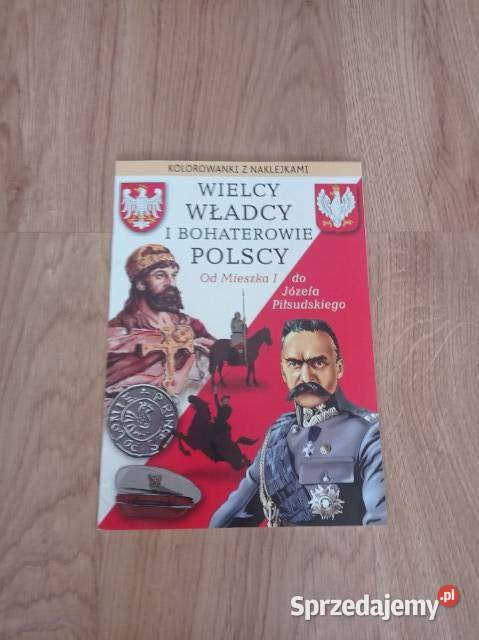 WIELCY WŁADCY I BOHATEROWIE POLSCY Mieszka I do śląskie sprzedam