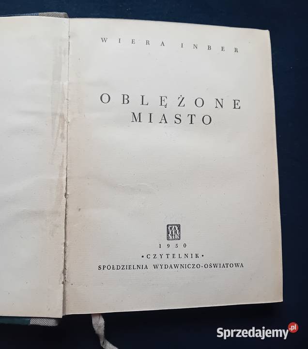 Wiera Inber Oblężone miasto Czytelnik 1950 r wielkopolskie sprzedam