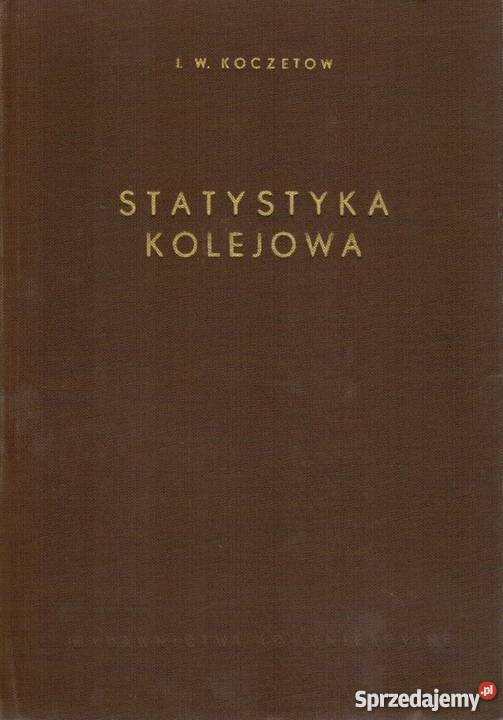 STATYSTYKA KOLEJOWA KOCZETOW WI motoryzacja, transport Radom