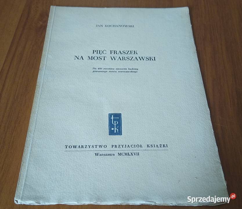Pięć fraszek na most warszawski Jan Kochanowski