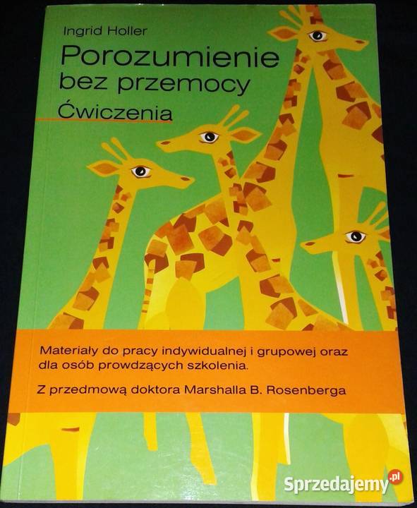 Porozumienie bez przemocy Ćwiczenia Ingrid Chełm