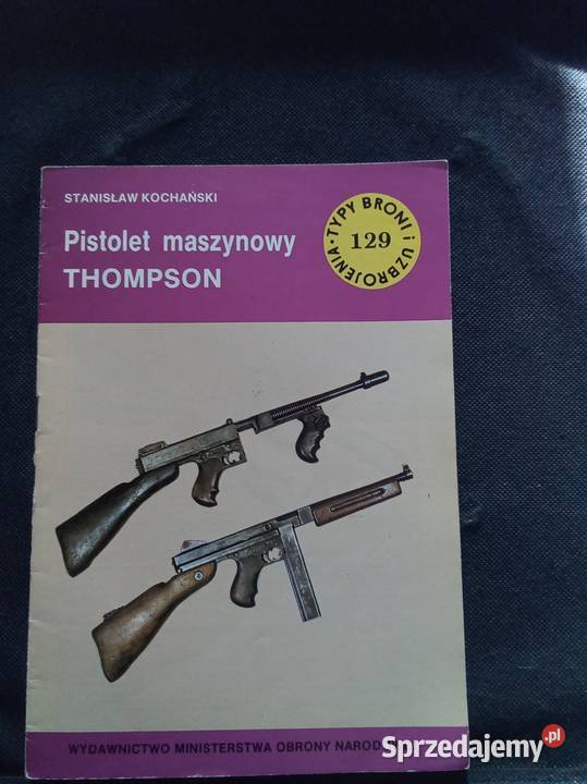 Pistolet maszynowy Thompson typy broni i Warszawa
