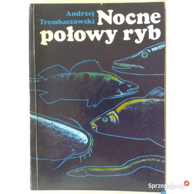 Nocne połowy ryb Trembaczowski Andrzej miękka Sopot