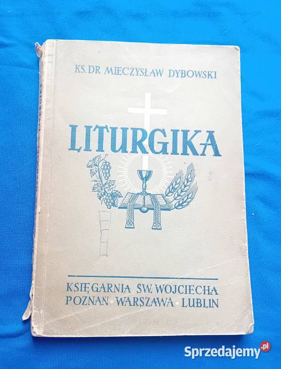 Ksdr Mieczysław Dybowski Liturgika Ks Św wielkopolskie Koźminek