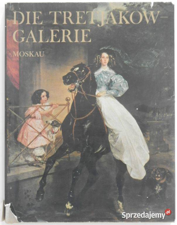 DIE TRETIAKOW GALERIE MOSKAU MALEREI sztuka i architektura