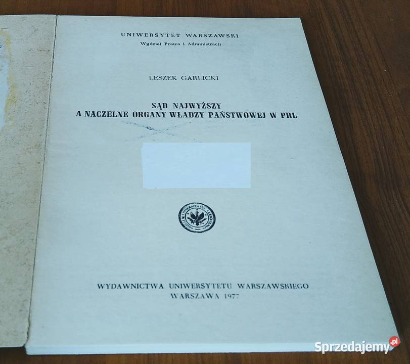 Sąd Najwyższy a naczelne organy władzy Rok wydania 1977 Książki naukowe i popularnonaukowe Gdańsk