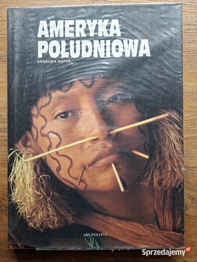 Ameryka POłudniowa Angelika Hofer Ars Polona Kraków