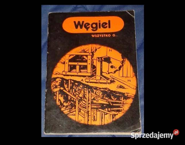 Węgiel wszystko o Tadeusz Kurlus lubelskie Chełm
