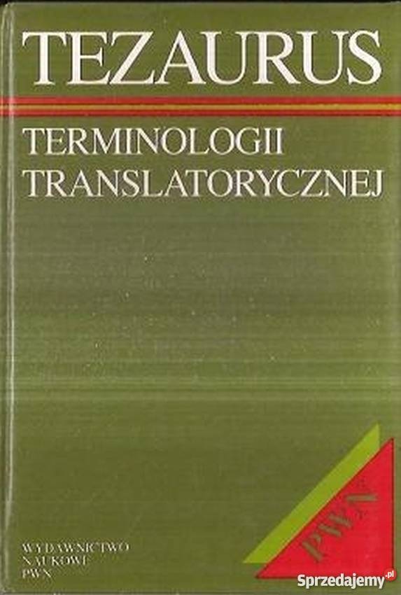 TEZAURUS TERMINOLOGII TRANSLATORYCZNEJ