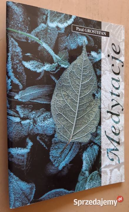 Medytacje Paul Grostefan Suwałki