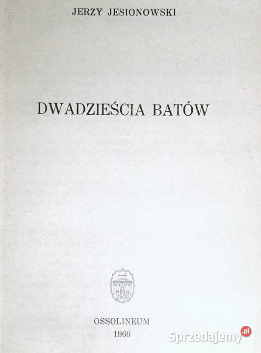 20 batów Jerzy Jesionowski lubelskie Chełm sprzedam