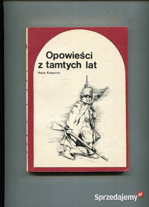 Opowieści z tamtych lat Fragmenty dzieł klasyki