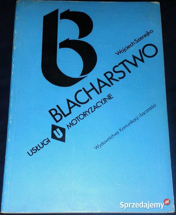 Blacharstwo Wojciech Szenejko miękka lubelskie Chełm