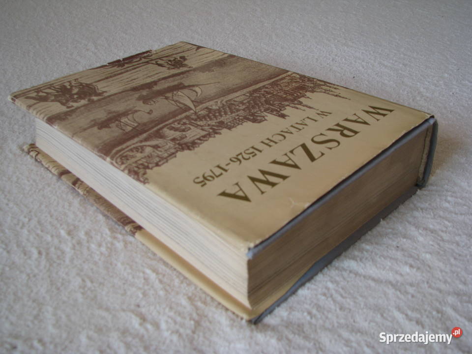 Warszawa w latach 15261795 red Stefan Kieniewicz historia, archeologia Brzegi