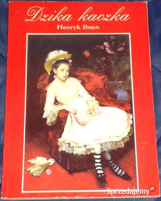 Dzika kaczka Henrik Ibsen