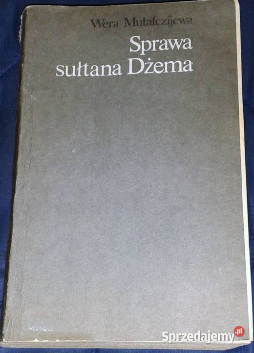 Sprawa sułtana Dżema Wera Mutafczijewa Pozostałe Chełm