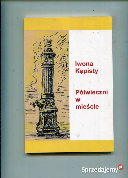 Półwieczni w mieście Iwona Kępisty
