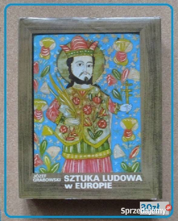 Sztuka ludowa w Europie Grabowski folklor sztuka sprzedam
