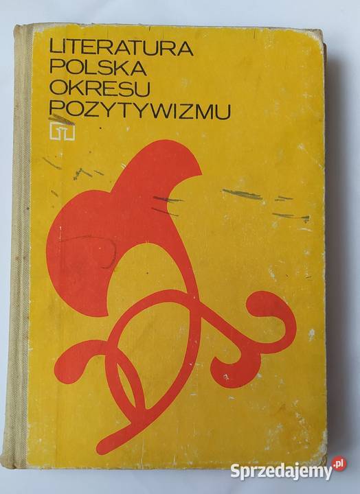 LITERATURA POLSKA OKRESU POZYTYWIZMU Hajnówka sprzedam