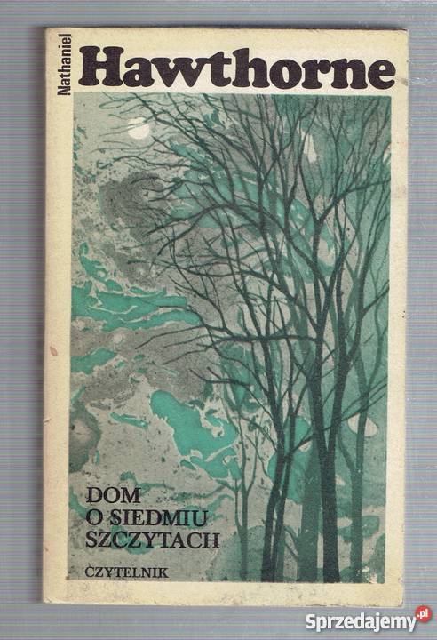 Dom o siedmiu szczytach Hawthorne fa literatura piękna - proza zagraniczna Szczecin