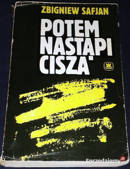 Potem nastąpi cisza Zbigniew Safjan